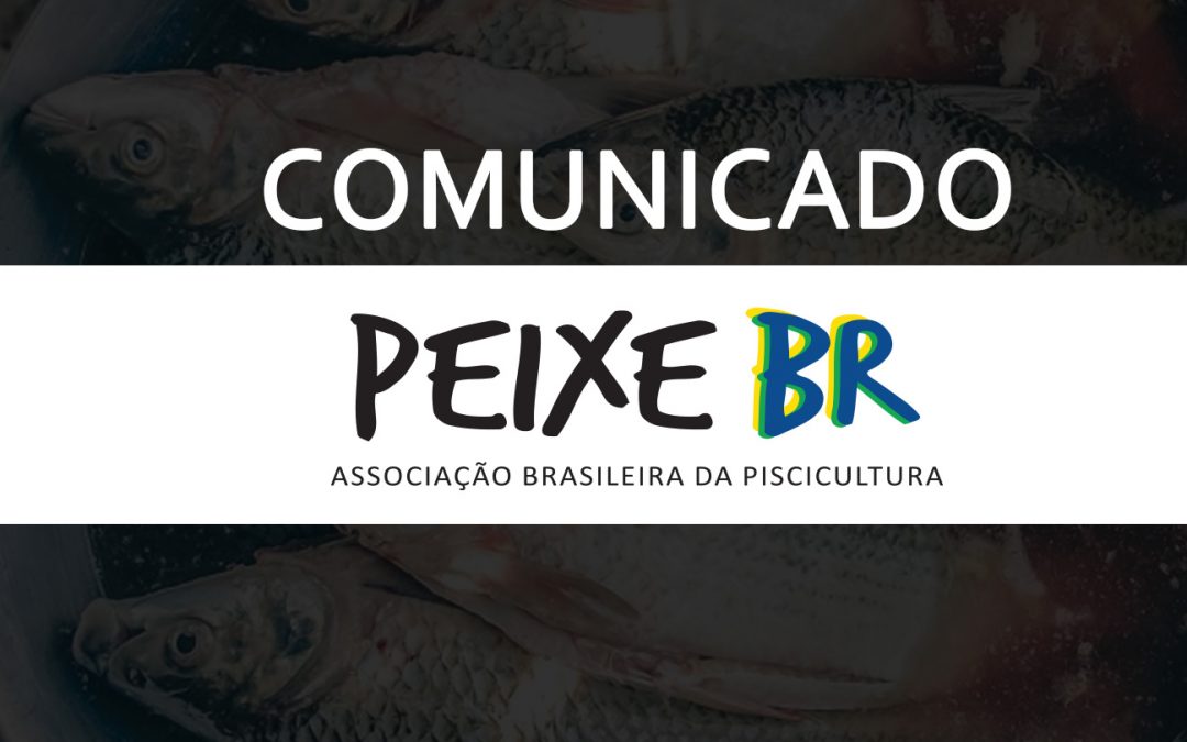 Comunicado da Peixe BR sobre o momento no País